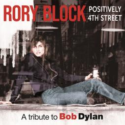Positively 4th Street A Tribute To Bob Dylan di Rory Block - CD