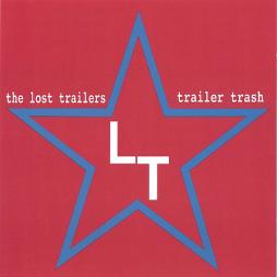 Trailer Trash di Lost Trailers, The - CD Trailer Trash di Lost Trailers, The - CD