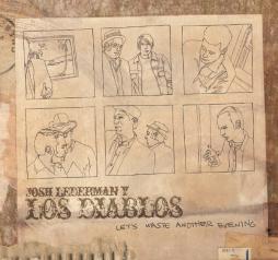 Let's Waste Another Evening di Josh Lederman Y Los Diablos (6) - CD Let's Waste Another Evening di Josh Lederman Y Los Diablos (6) - CD