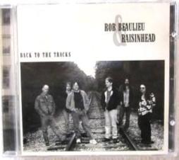 Back_To_The_Tracks-Rob_Beaulieu_%26_Raisinhead Back_To_The_Tracks-Rob_Beaulieu_%26_Raisinhead