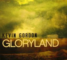 Gloryland di Kevin Gordon - CD