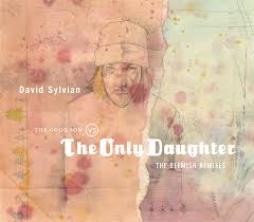The_Good_Son_Vs_The_Only_Daughter-David_Sylvian