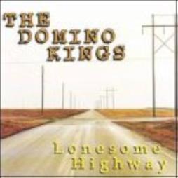 Lonesome Highway di Domino Kings - CD Lonesome Highway di Domino Kings - CD
