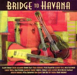 Bridge To Havana di Various - CD / DVD