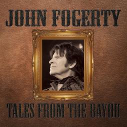 Tales From The Bayou di John Fogerty - CD