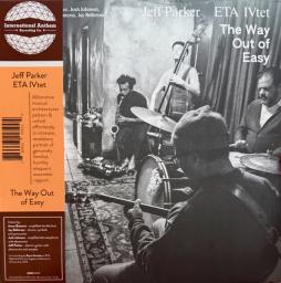 The_Way_Out_Of_Easy-Jeff_Parker_ETA_IVtet