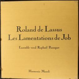 Les Lamentations De Job (Ensemble Vocal Raphael Passaquet) di Lassus Roland De (1532-1594) - LP