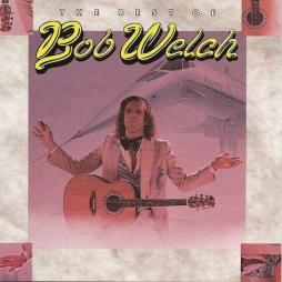 The Best Of Bob Welch di Bob Welch - CD