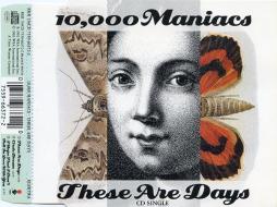 These Are Days di 10,000 Maniacs - CD Single