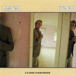 3-Way_Mirror-Livingston_Taylor 3-Way_Mirror-Livingston_Taylor