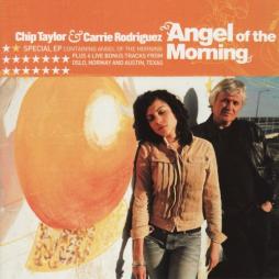 Angel Of The Morning di Chip Taylor & Carrie Rodriguez - CD