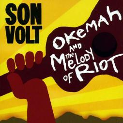Okemah And The Melody Of Riot di Son Volt - CD