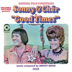 Good Times (Original Movie Soundtrack) di Sonny & Cher - CD