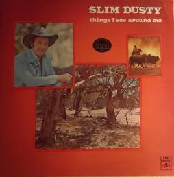 Things I See Around Me di Slim Dusty - LP