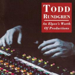 Todd Rundgren: An Elpee's Worth Of Productions di Various - CD