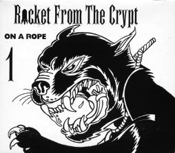 On A Rope di Rocket From The Crypt - CD