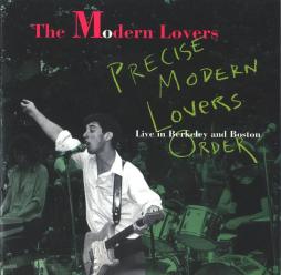 Precise_Modern_Lovers_Order_Live_In_Berkeley_And_Boston-Modern_Lovers%2C_The Precise_Modern_Lovers_Order_Live_In_Berkeley_And_Boston-Modern_Lovers%2C_The