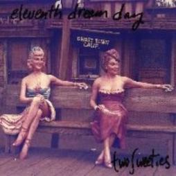 Two Sweeties di Eleventh Dream Day - CD