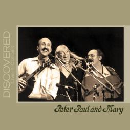 Discovered Live In Concert di Peter, Paul & Mary - CD Discovered Live In Concert di Peter, Paul & Mary - CD