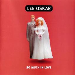 So Much In Love di Lee Oskar - CD