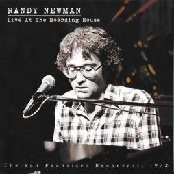 Live At The Boarding House (The San Francisco Broadcast, 1972) di Randy Newman - CD Live At The Boarding House (The San Francisco Broadcast, 1972) di Randy Newman - CD