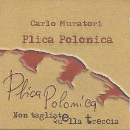 Plica Polonica di Carlo Muratori - CD