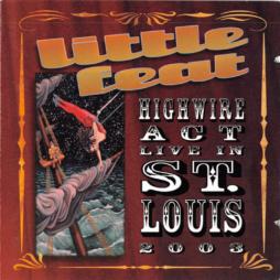 Highwire_Act_-_Live_In_St._Louis_2003-Little_Feat