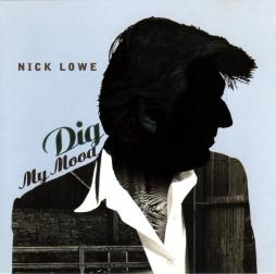 Dig My Mood di Nick Lowe - CD Dig My Mood di Nick Lowe - CD