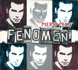Fenomeni di Piero Pelù - CD Fenomeni di Piero Pelù - CD