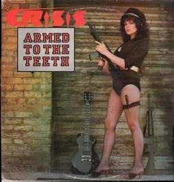 Armed To The Teeth di Crisis - CD