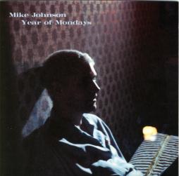 Year Of Mondays di Mike Johnson (8) - CD