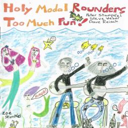 Too Much Fun! di Holy Modal Rounders, The - CD