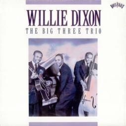 The_Big_Three_Trio-Willie_Dixon