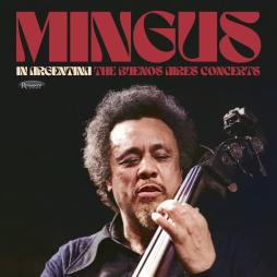 In_Argentina_-_The_Buenos_Aires_Concerts-Charles_Mingus