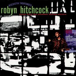 Storefront Hitchcock - Music From The Jonathan Demme Picture di Robyn Hitchcock - CD