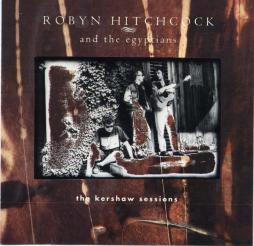 The Kershaw Sessions di Robyn Hitchcock - CD