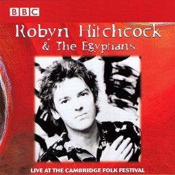 Live_At_The_Cambridge_Folk_Festival-Robyn_Hitchcock_%26_The_Egyptians