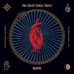 Spirits di The Devil Makes Three - CD
