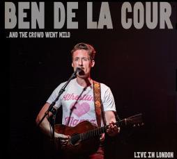 ...And The Crowd Went Mild di Ben De La Cour - CD