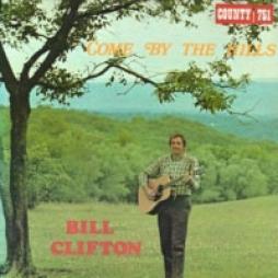 Come By The Hills di Bill Clifton - CD