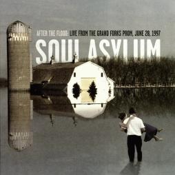 After The Flood: Live From The Grand Forks Prom, June 28, 1997 di Soul Asylum - CD