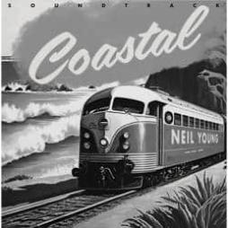 Coastal: The Soundtrack di Neil Young - CD