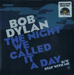 The Night We Called It A Day di Bob Dylan - 45giri The Night We Called It A Day di Bob Dylan - 45giri