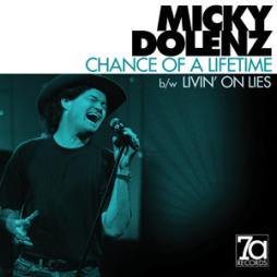 Chance Of A Lifetime / Livin' On Lies di Micky Dolenz - 45giri