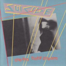Dream Baby Dream di Suicide - CD Dream Baby Dream di Suicide - CD