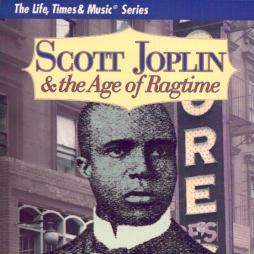 Scott Joplin & The Age Of Ragtime - The Life, Times, & Music Series di Various - CD+LIbro