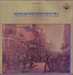 Songs Of The Civil War Era di Union Confederacy - LP