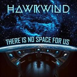 There Is No Space For Us di Hawkwind - CD