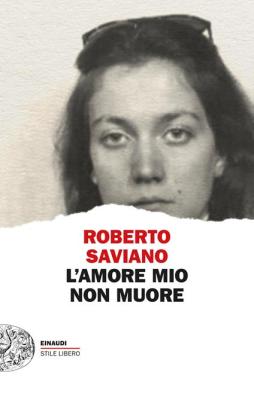 Amore_Mio_Non_Muore%2C_L_-Saviano_Roberto Amore_Mio_Non_Muore%2C_L_-Saviano_Roberto