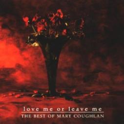 Love_Me_Or_Leave_Me_-_The_Best_Of_Mary_Coughlan-Mary_Coughlan